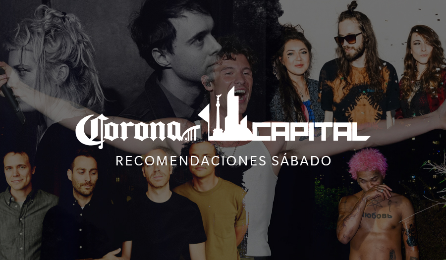 recomendaciones sabado corona capital