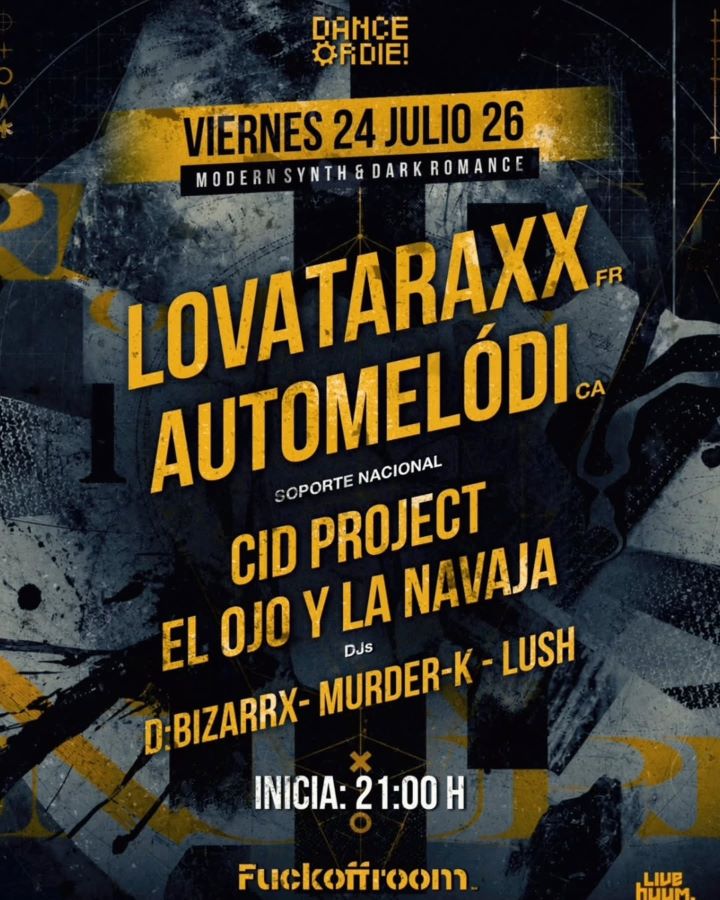 Dance or Die, Automelódi, Lovataraxx, Cid Project, El Ojo y La Navaja, Fuck Off Room, conciertos CDMX, post punk, synthpunk