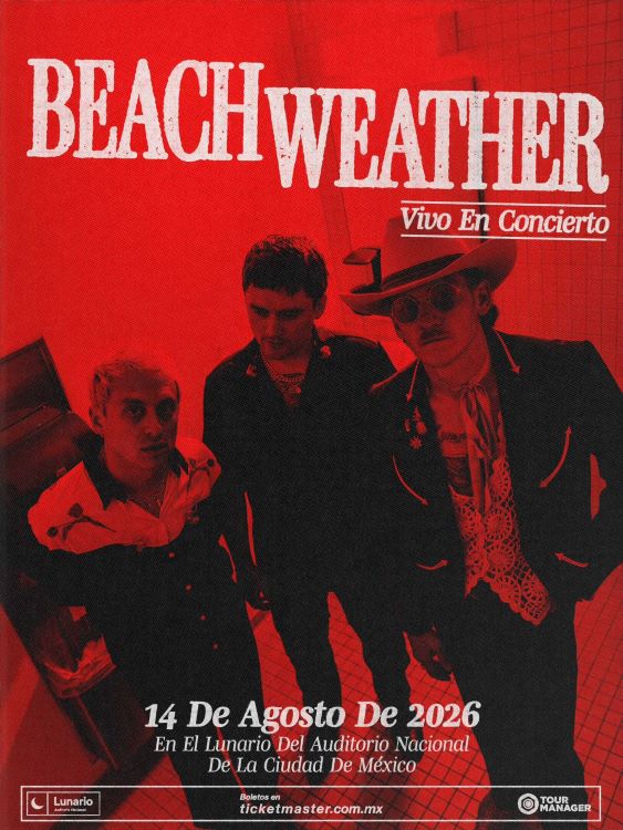 Beach Weather, Beach Weather Lunario, conciertos CDMX, Ticketmaster, What a Drag, Chit Chat, Nick Santino
