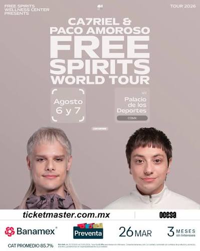 Ca7riel y Paco Amoroso, Free Spirits Tour, Palacio de los Deportes, conciertos CDMX agosto, boletos Ca7riel Paco Amoroso