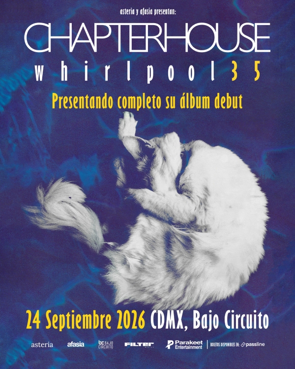 chapterhouse-flyer-bajo-circuito-mexico-shoegaze-whirlpool-2026-septiembre-24