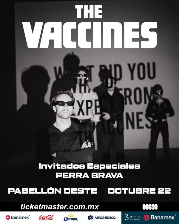 The Vaccines CDMX 2026, The Vaccines Pabellon Oeste, concierto The Vaccines Mexico, boletos The Vaccines